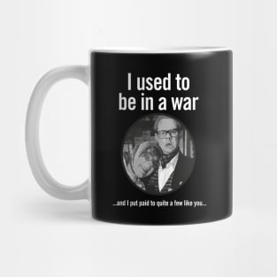 I used to be in a war Mug